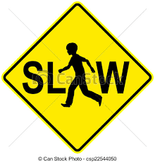 slow